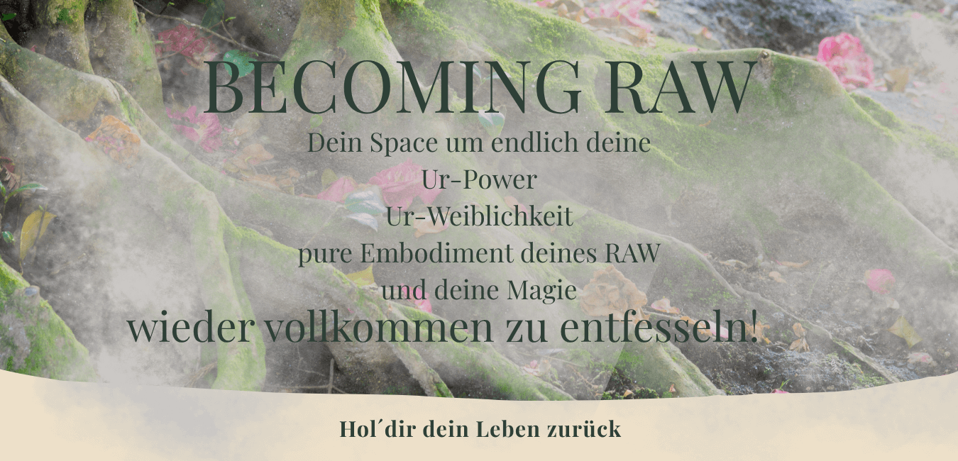 Mentoring 8 Wochen Becoming RAW